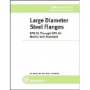 Large Diameter Steel Flanges: NPS 26 through NPS 60 Metric/Inch Standard
