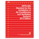 Standard for the Installation of Air-Conditioning and Ventilating Systems, 2012 Edition
