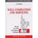 Well Completion and Servicing